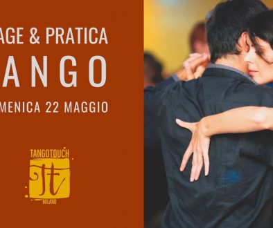 Domenica 22 maggio - Stage e Pratica di Tango Argentino a cura di Tango Touch