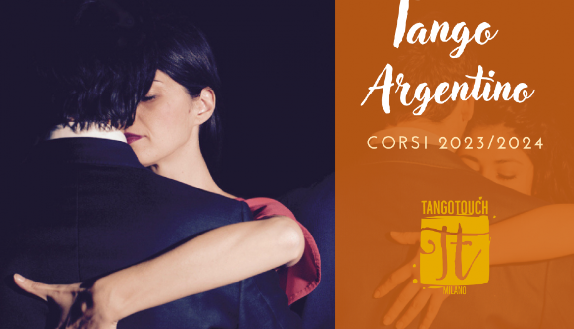 Tango Argentino Corsi 2023 2024 a cura di Tango Touch