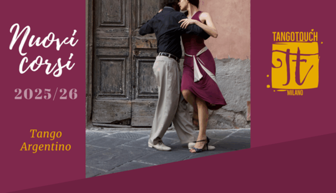 Volantino Nuovi corsi di Tango Argentino 2025/26 a cura di Tango Touch Milano